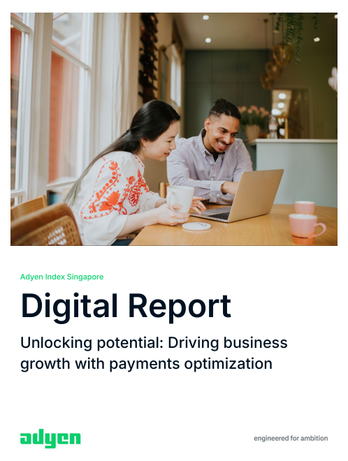 Singapore Digital Report: Drive business growth with payments optimization